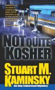 Not Quite Kosher: An Abe Lieberman Mystery