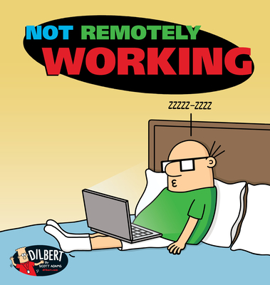 Not Remotely Working: Volume 50 - Adams, Scott