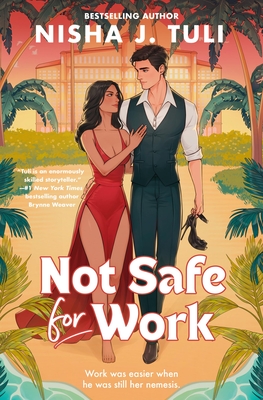 Not Safe for Work - Tuli, Nisha J