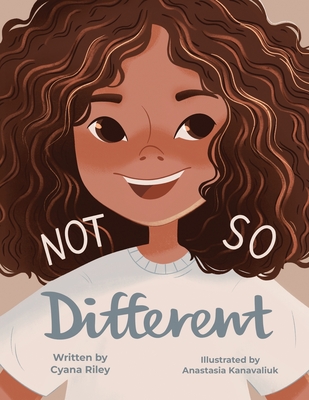 Not So Different - Huber, Krista (Editor), and Riley, Cyana