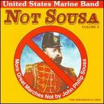 Not Sousa, Vol. 2