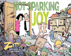 Not Sparking Joy: A Zits Treasury