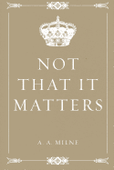 Not That It Matters