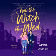 Not the Witch You Wed