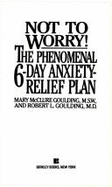 Not to Worry!