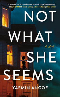 Not What She Seems - Angoe, Yasmin
