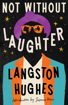 Not Without Laughter - Hughes, Langston, and Mans, Jasmine (Introduction by)