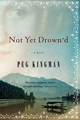 Not Yet Drown'd - Kingman, Peg