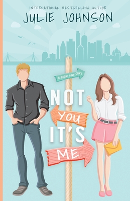 Not You It's Me - Johnson, Julie