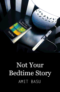 Not Your Bedtime Story