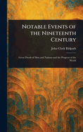 Notable Events of the Nineteenth Century