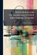 Note book for ovarian and other abdominal tumors