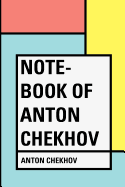 Note-Book of Anton Chekhov