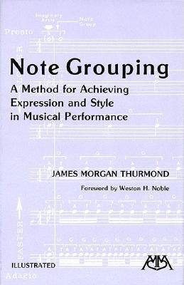 Note Grouping - Thurmond, James Morgan (Composer)