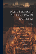 Note Storiche Sulla Citt� Di Barletta