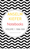 Notebooks, Volume 1, 1998-99: Volume 1