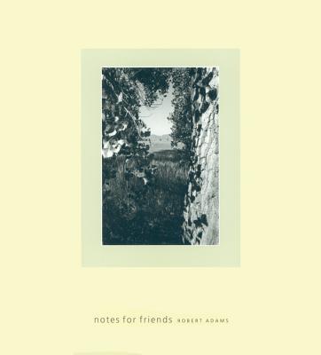 Notes for Friends - Adams, Robert