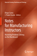 Notes for Manufacturing Instructors: Mastering Problem-solving on the Blackboard