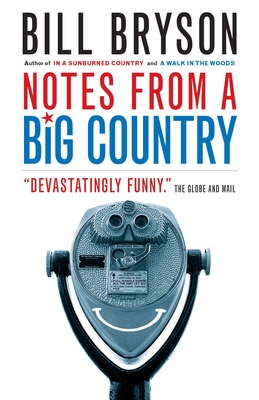 Notes from a Big Country - Bryson, Bill