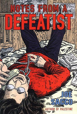 Notes From A Defeatist - Sacco, Joe
