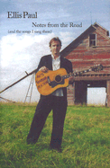 Notes from the Road: And the Songs I Sang There
