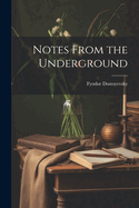 Notes From the Underground