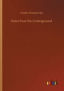Notes from the Underground