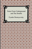 Notes from Underground and the Double