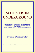 Notes from Underground (Webster's Spanish Thesaurus Edition)