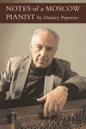 Notes of a Moscow Pianist