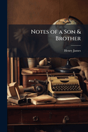 Notes of a Son and Brother
