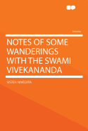 Notes of Some Wanderings with the Swami Vivekananda