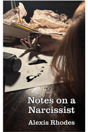 Notes on a Narcissist