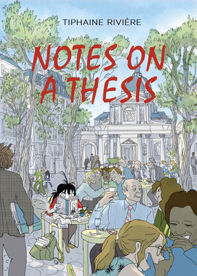 Notes on a Thesis - Rivi�re, Tiphaine, and Barrie, Francesca (Translated by)