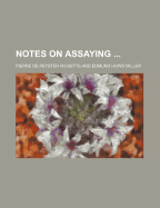 Notes on Assaying