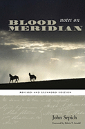 Notes on Blood Meridian - Sepich, John