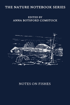 Notes on Fishes - Comstock, Anna