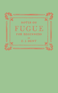 Notes on Fugue for Beginners