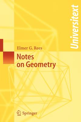 Notes on Geometry - Rees, Elmer G