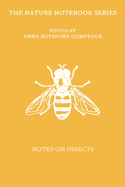 Notes on Insects