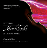 Notes on Mendelssohn: 20 Crucial Works