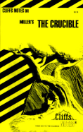 Notes on Miller's "Crucible"