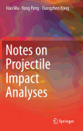Notes on Projectile Impact Analyses