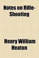 Notes on Rifle-Shooting