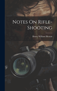 Notes On Rifle-Shooting