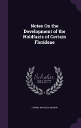 Notes On the Development of the Holdfasts of Certain Florideae