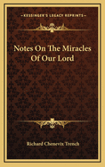 Notes on the Miracles of Our Lord