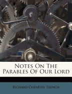Notes on the Parables of Our Lord