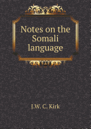 Notes on the Somali Language