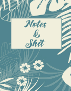 Notes & Shit